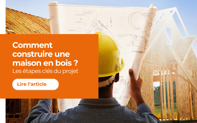 Comment construire une maison en bois
